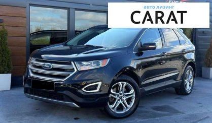 Розглянути Ford Edge 2017 Ford Edge 2017 - авто лізинг Carat