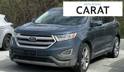 Рассмотреть Ford Edge 2016 Ford Edge 2016 - авто лізинг Carat