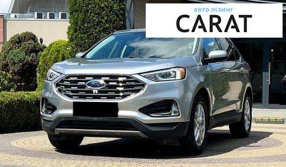 Рассмотреть Ford Edge 2021 Ford Edge 2021 - авто лізинг Carat